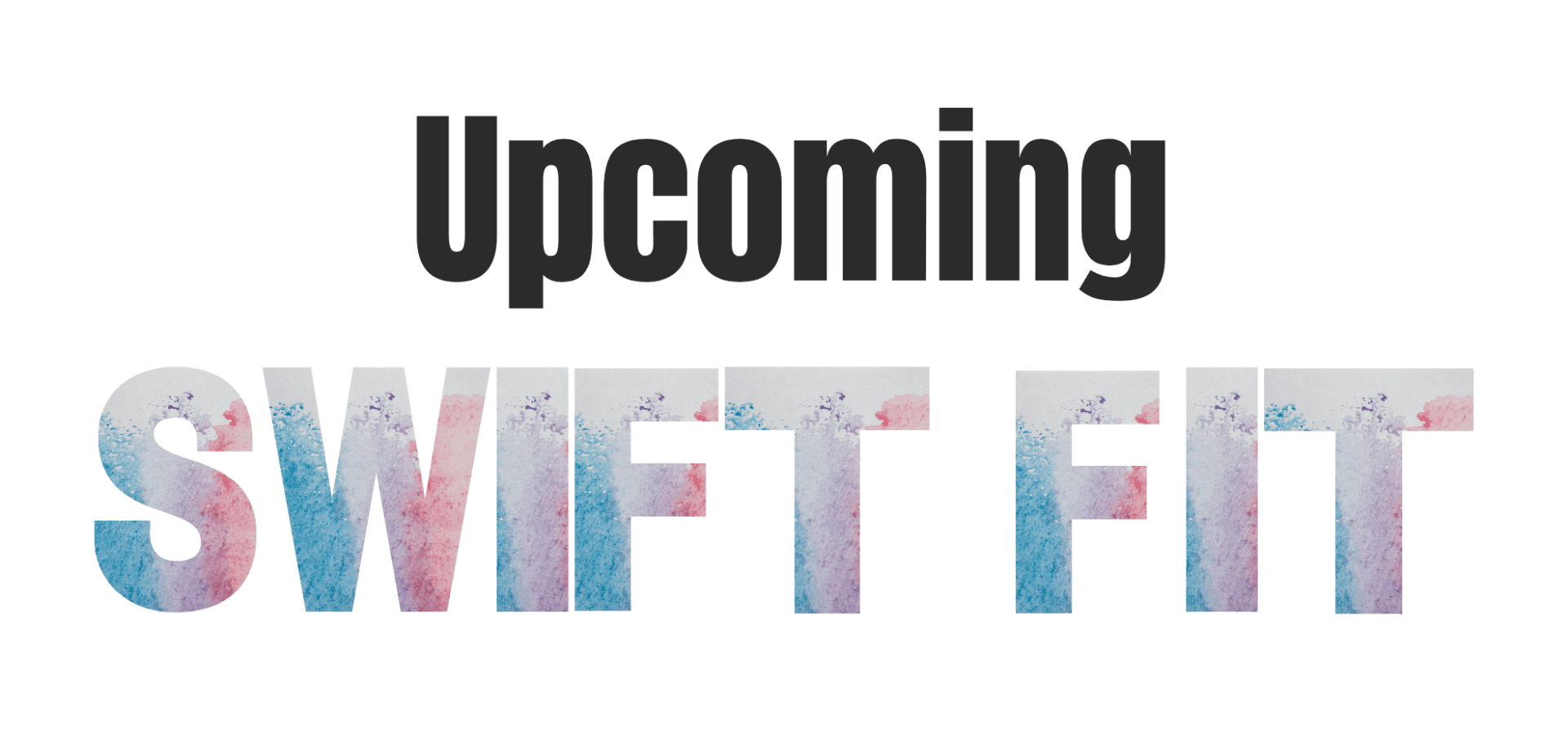 Swift Fit Event